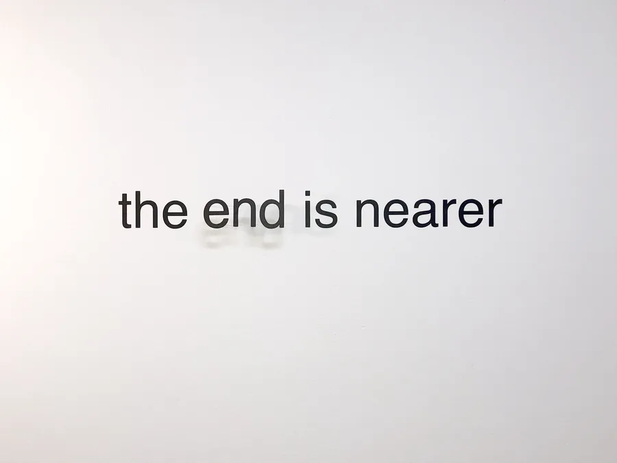the end is nearer, text-installation with wooden letters and vinyl letters, ©2019