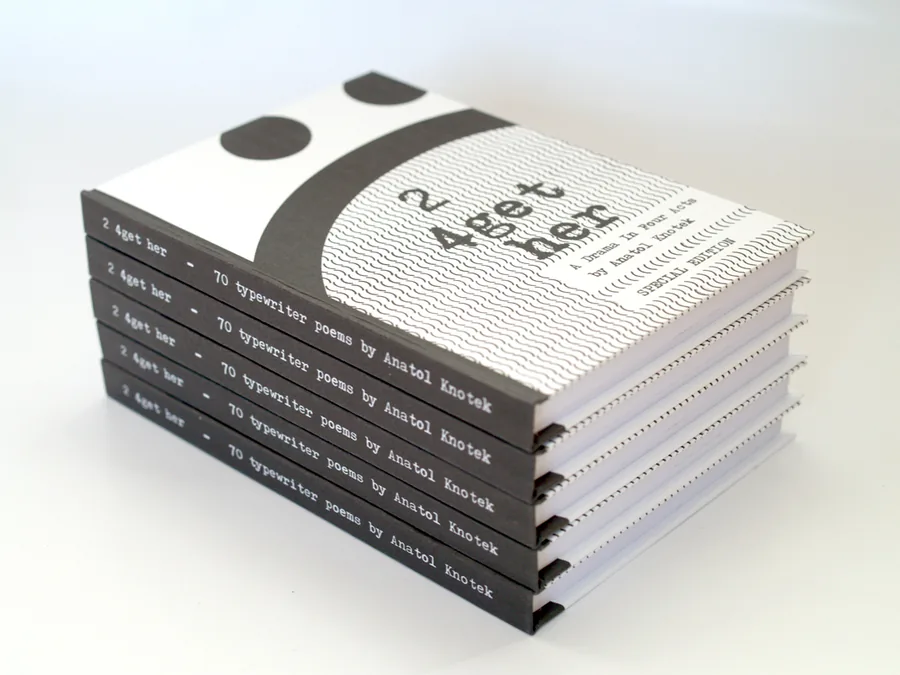 2 4get her, 2 4get her special edition, handmade book, 70 typewriter poems, hardcover, color print, limited edition: 150 books, hand-numbered and signed by the artist, DIN A6 (4.1 x 5.8 inches);, © 2014, , this book is a collection of my concrete and visual poems of the last years, written with my »adler triumph gabriele 10« typewriter. as the subtitle says, it can also be read as a drama in four acts.