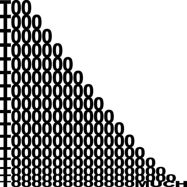 too much, concrete poetry, ©anatol knotek