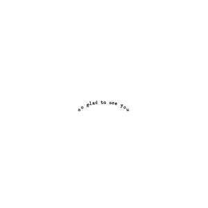 so glad to see you, typewriter art, ©anatol knotek